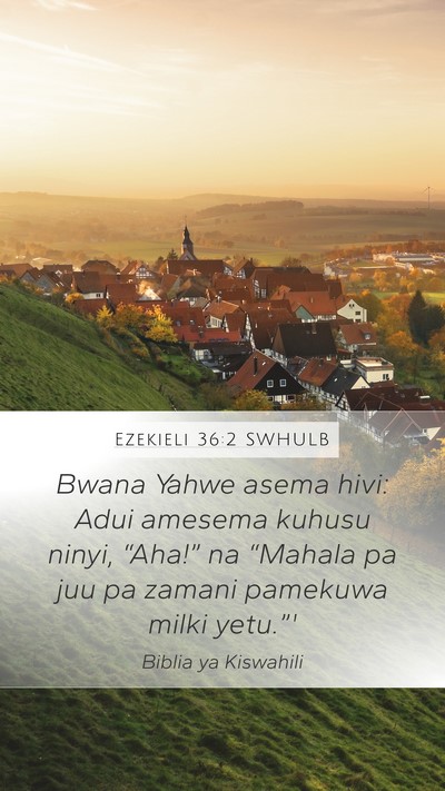 Ezekieli 36:2 SWHULB Bible Verse Image