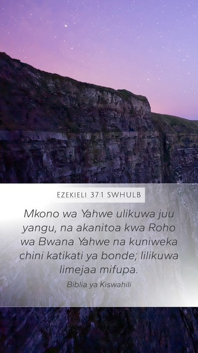 Ezekieli 37:1 SWHULB Bible Verse Image
