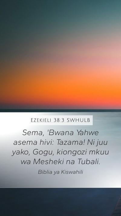 Ezekieli 38:3 SWHULB Bible Verse Image
