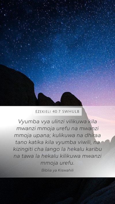 Ezekieli 40:7 SWHULB Bible Verse Image