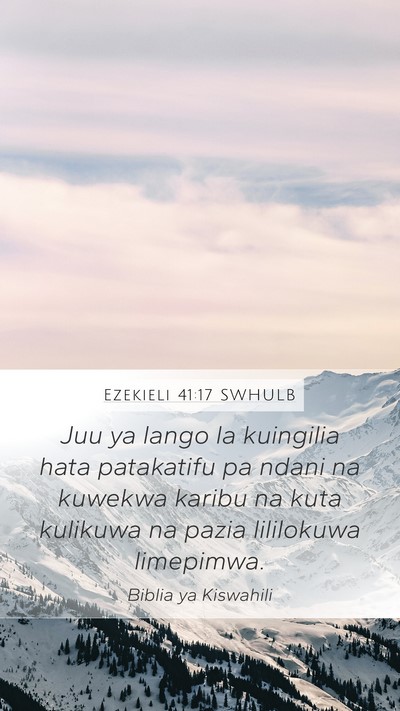 Ezekieli 41:17 SWHULB Bible Verse Image
