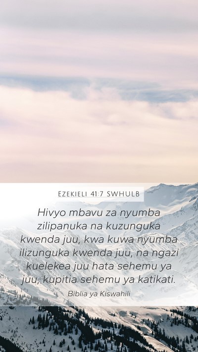 Ezekieli 41:7 SWHULB Bible Verse Image