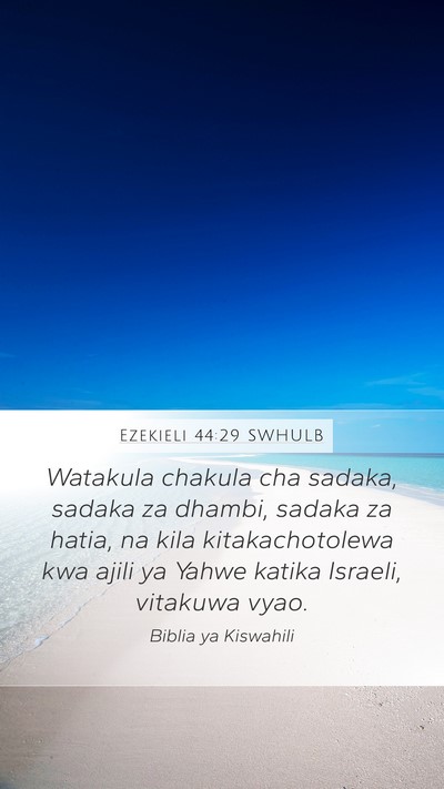 Ezekieli 44:29 SWHULB Bible Verse Image