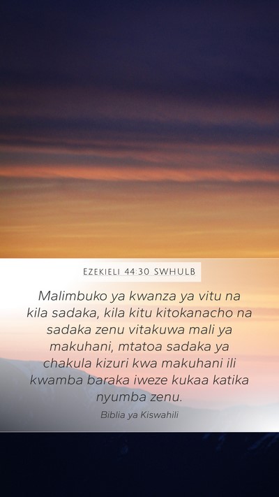 Ezekieli 44:30 SWHULB Bible Verse Image