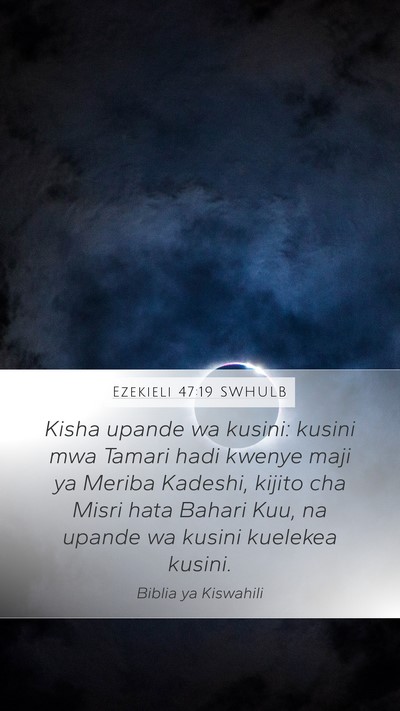 Ezekieli 47:19 SWHULB Bible Verse Image
