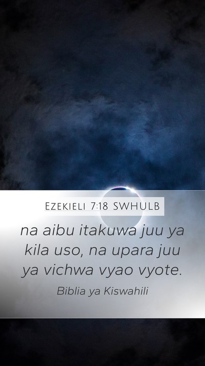 Ezekieli 7:18 SWHULB Bible Verse Image