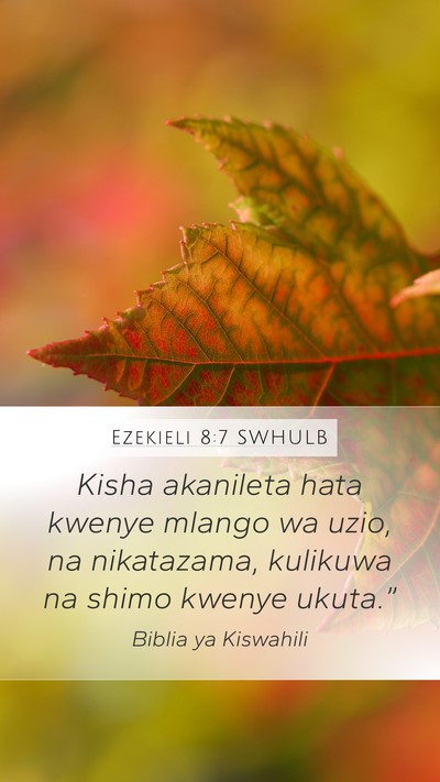Ezekieli 8:7 SWHULB Bible Verse Image