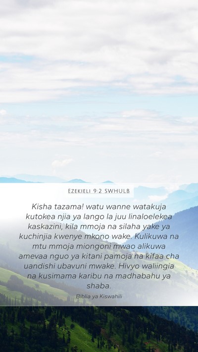 Ezekieli 9:2 SWHULB Bible Verse Image