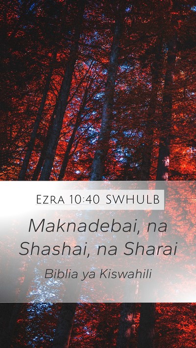Ezra 10:40 SWHULB Mobile Phone Wallpaper - Maknadebai, na Shashai, na - Mobile Bible Verse Wallpaper