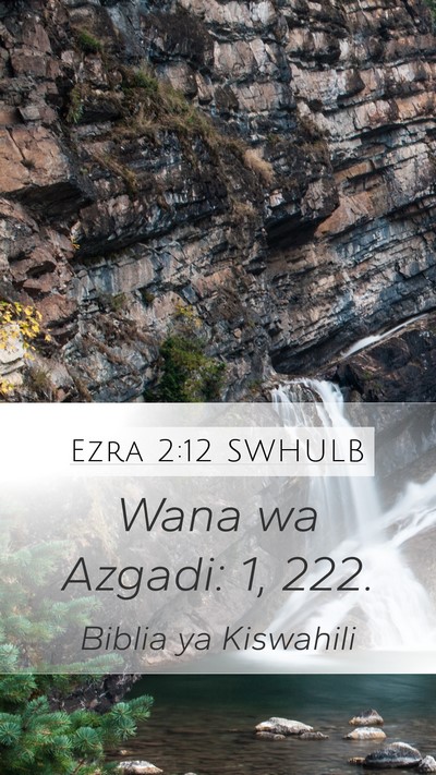 Ezra 2:12 SWHULB Mobile Phone Wallpaper - Wana wa Azgadi: 1, - Mobile Bible Verse Wallpaper