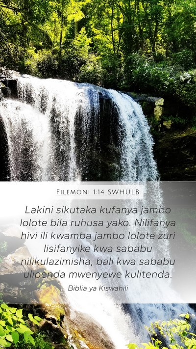 Filemoni 1:14 SWHULB Mobile Phone Wallpaper - Lakini sikutaka kufanya jambo lolote bila ruhusa - Mobile Bible Verse Wallpaper