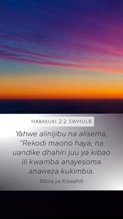 Habakuki 2:2 SWHULB Bible Verse Image