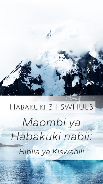 Habakuki 3:1 SWHULB Mobile Phone Wallpaper - Maombi ya Habakuki - Mobile Bible Verse Wallpaper