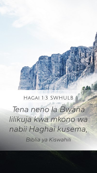Hagai 1:3 SWHULB Mobile Phone Wallpaper - Tena neno la Bwana lilikuja kwa mkono wa nabii - Mobile Bible Verse Wallpaper