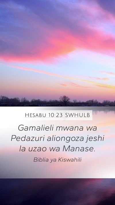 Hesabu 10:23 SWHULB Mobile Phone Wallpaper - Gamalieli mwana wa Pedazuri aliongoza jeshi la - Mobile Bible Verse Wallpaper