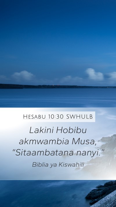 Hesabu 10:30 SWHULB Mobile Phone Wallpaper - Lakini Hobibu akmwambia Musa, “Sitaambatana - Mobile Bible Verse Wallpaper