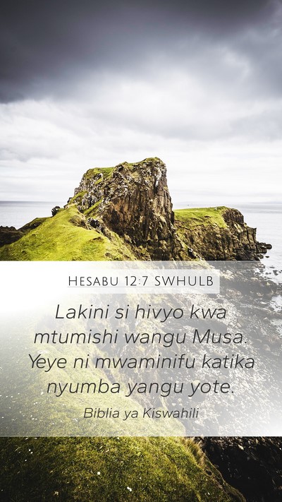 Hesabu 12:7 SWHULB Bible Verse Image