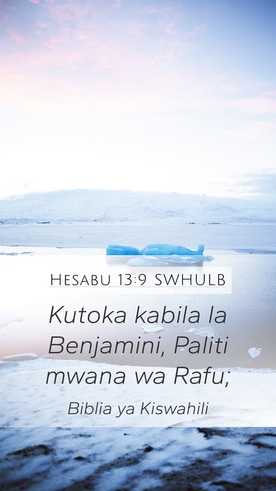 Hesabu 13:9 SWHULB Mobile Phone Wallpaper - Kutoka kabila la Benjamini, Paliti mwana wa - Mobile Bible Verse Wallpaper