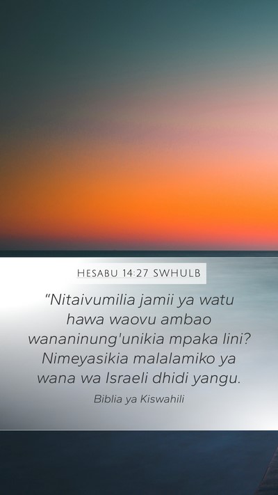 Hesabu 14:27 SWHULB Bible Verse Image