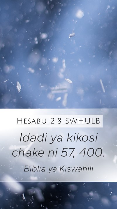 Hesabu 2:8 SWHULB Mobile Phone Wallpaper - Idadi ya kikosi chake ni 57, - Mobile Bible Verse Wallpaper