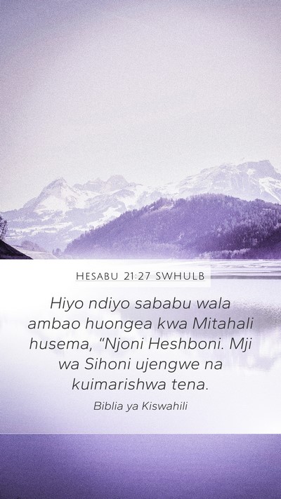 Hesabu 21:27 SWHULB Bible Verse Image