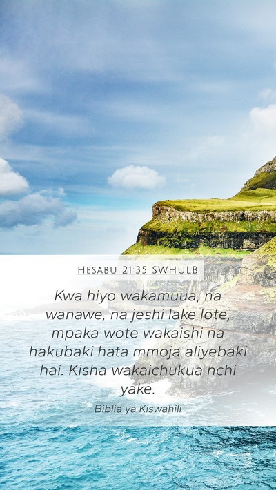 Hesabu 21:35 SWHULB Mobile Phone Wallpaper - Kwa hiyo wakamuua, na wanawe, na jeshi lake lote, - Mobile Bible Verse Wallpaper