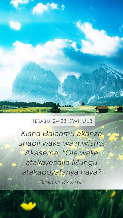 Hesabu 24:23 SWHULB Bible Verse Image