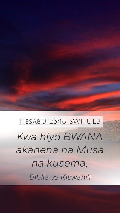 Hesabu 25:16 SWHULB Mobile Phone Wallpaper - Kwa hiyo BWANA akanena na Musa na - Mobile Bible Verse Wallpaper