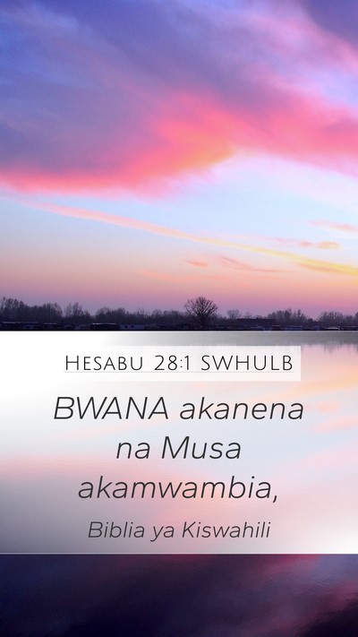 Hesabu 28:1 SWHULB Mobile Phone Wallpaper - BWANA akanena na Musa - Mobile Bible Verse Wallpaper