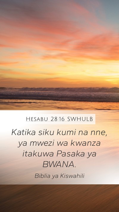 Hesabu 28:16 SWHULB Mobile Phone Wallpaper - Katika siku kumi na nne, ya mwezi wa kwanza - Mobile Bible Verse Wallpaper