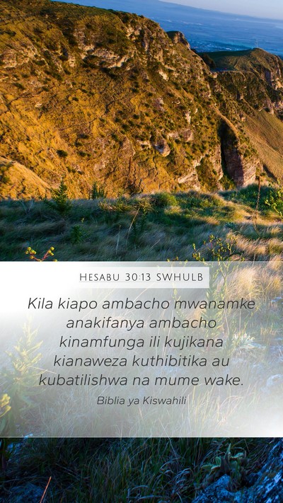 Hesabu 30:13 SWHULB Mobile Phone Wallpaper - Kila kiapo ambacho mwanamke anakifanya ambacho - Mobile Bible Verse Wallpaper
