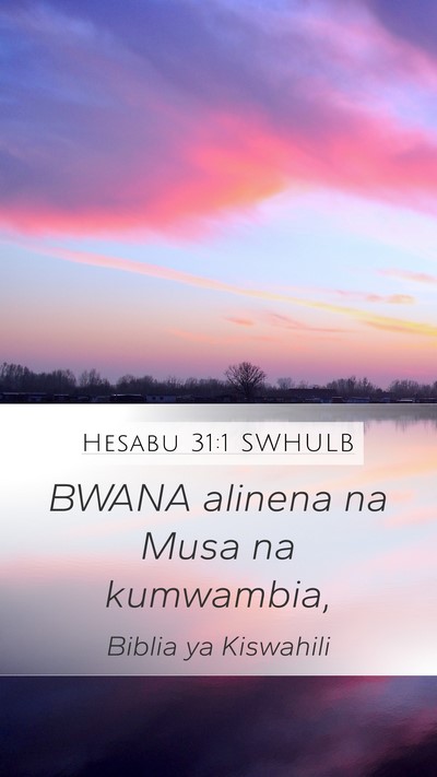 Hesabu 31:1 SWHULB Mobile Phone Wallpaper - BWANA alinena na Musa na - Mobile Bible Verse Wallpaper