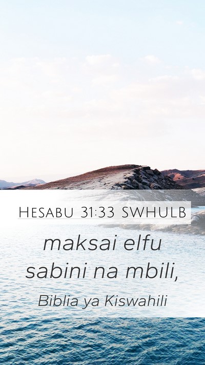 Hesabu 31:33 SWHULB Mobile Phone Wallpaper - maksai elfu sabini na - Mobile Bible Verse Wallpaper