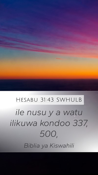 Hesabu 31:43 SWHULB Mobile Phone Wallpaper - ile nusu y a watu ilikuwa kondoo 337, - Mobile Bible Verse Wallpaper