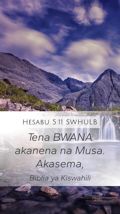 Hesabu 5:11 SWHULB Mobile Phone Wallpaper - Tena BWANA akanena na Musa. - Mobile Bible Verse Wallpaper