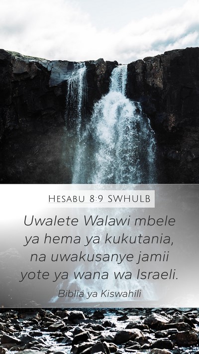 Hesabu 8:9 SWHULB Mobile Phone Wallpaper - Uwalete Walawi mbele ya hema ya kukutania, na - Mobile Bible Verse Wallpaper