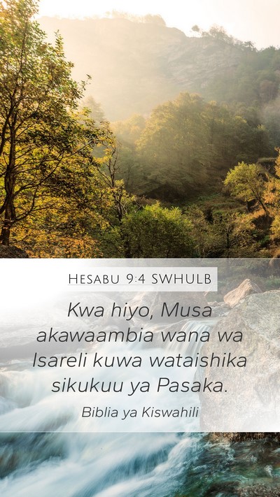 Hesabu 9:4 SWHULB Mobile Phone Wallpaper - Kwa hiyo, Musa akawaambia wana wa Isareli kuwa - Mobile Bible Verse Wallpaper