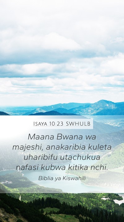 Isaya 10:23 SWHULB Mobile Phone Wallpaper - Maana Bwana wa majeshi, anakaribia kuleta - Mobile Bible Verse Wallpaper