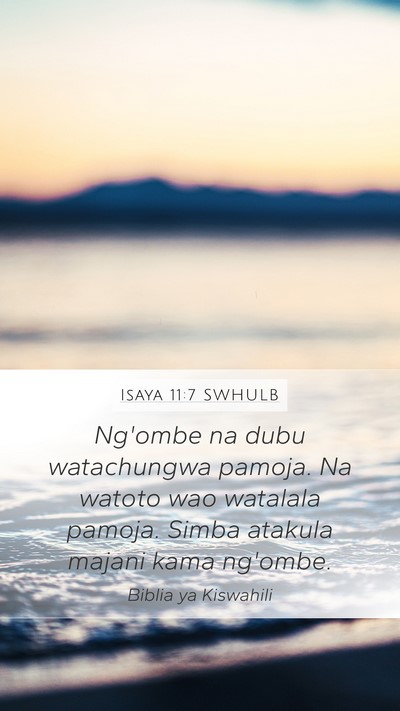 Isaya 11:7 SWHULB Mobile Phone Wallpaper - Ng'ombe na dubu watachungwa pamoja. Na watoto wao - Mobile Bible Verse Wallpaper
