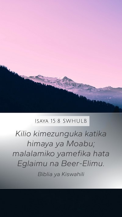 Isaya 15:8 SWHULB Bible Verse Image