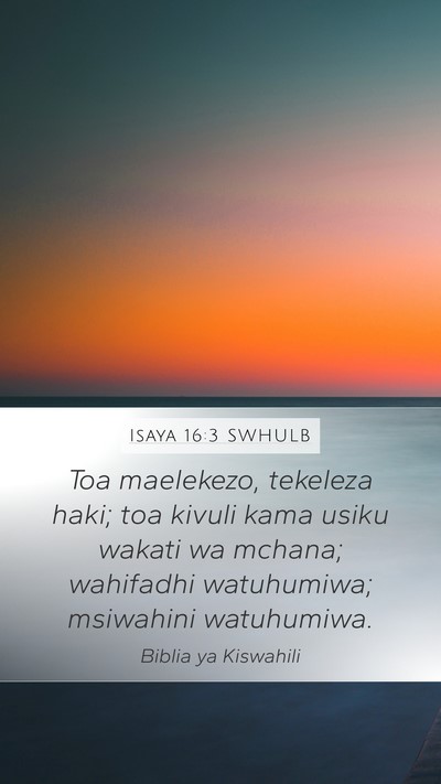 Isaya 16:3 SWHULB Bible Verse Image