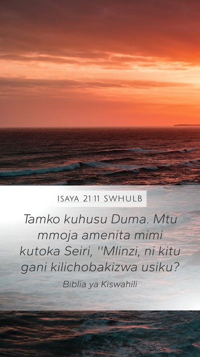 Isaya 21:11 SWHULB Bible Verse Image