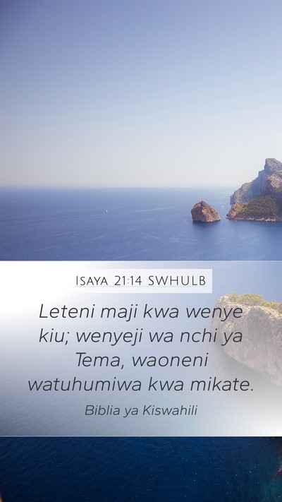 Isaya 21:14 SWHULB Bible Verse Image