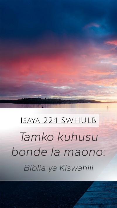 Isaya 22:1 SWHULB Bible Verse Image
