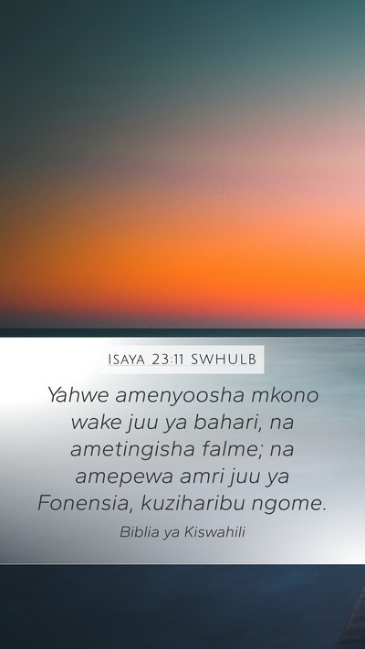 Isaya 23:11 SWHULB Bible Verse Image