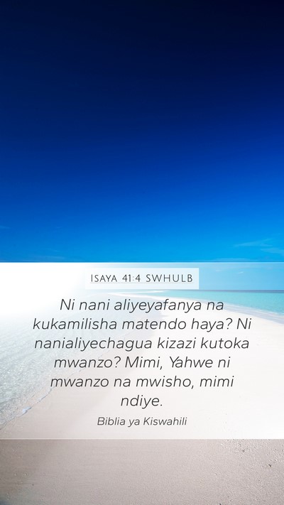 Isaya 41:4 SWHULB Bible Verse Image
