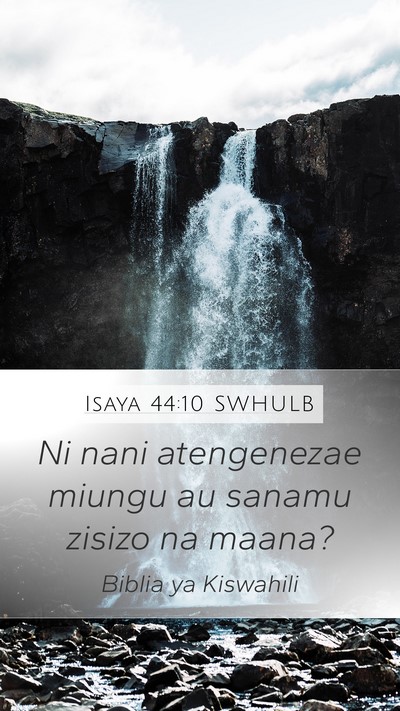 Isaya 44:10 SWHULB Bible Verse Image