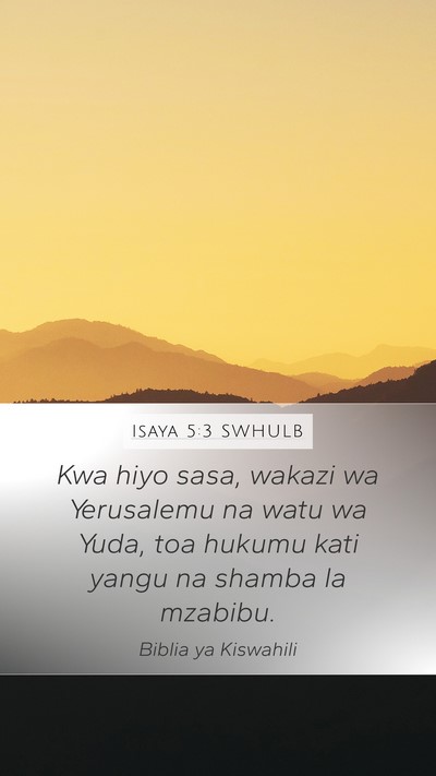 Isaya 5:3 SWHULB Bible Verse Image