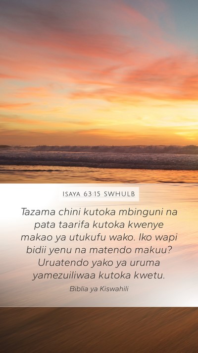 Isaya 63:15 SWHULB Bible Verse Image