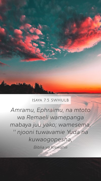 Isaya 7:5 SWHULB Bible Verse Image
